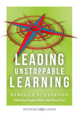 Leading Unstoppable Learning -  Rebecca L. Stinson