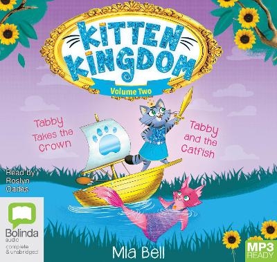 Kitten Kingdom Volume Two - Mia Bell