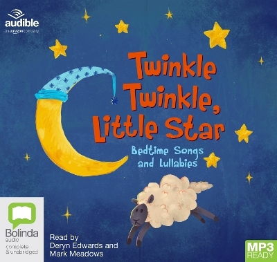 Twinkle Twinkle, Little Star: Bedtime Songs and Lullabies - Various authors