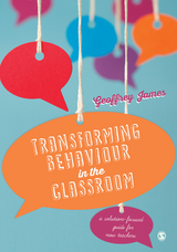 Transforming Behaviour in the Classroom - Geoffrey James
