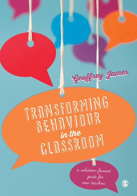 Transforming Behaviour in the Classroom - Geoffrey James