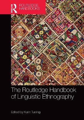 The Routledge Handbook of Linguistic Ethnography - 