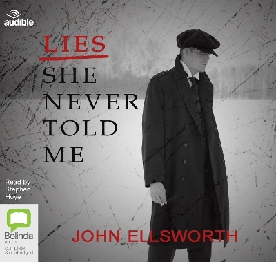 Lies She Never Told Me - John Ellsworth