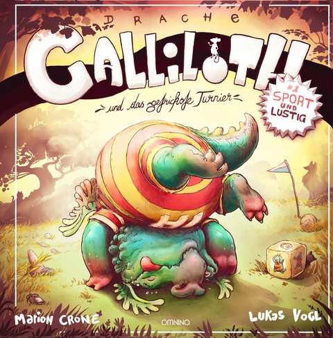 Drache Galliloth und das getrickste Turnier - Marion Crone