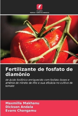 Fertilizante de fosfato de diam&ocirc;nio - Maxmilla Makhanu, Dickson Andala, Evans Changamu