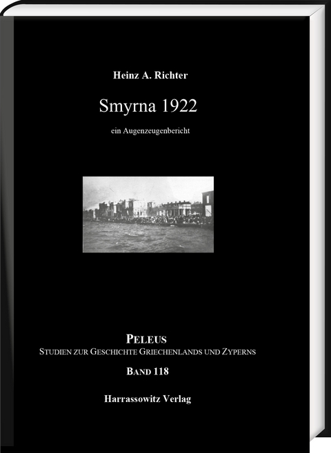 Smyrna 1922 - Heinz A. Richter