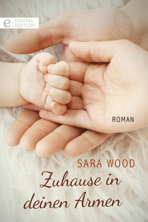 Zuhause in deinen Armen - Sara Wood