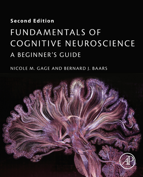 Fundamentals of Cognitive Neuroscience -  Bernard Baars,  Nicole M. Gage