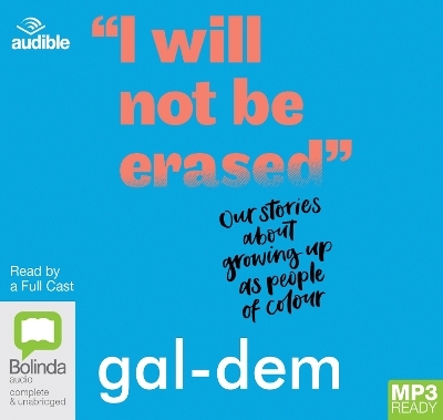 I Will Not Be Erased -  gal-dem