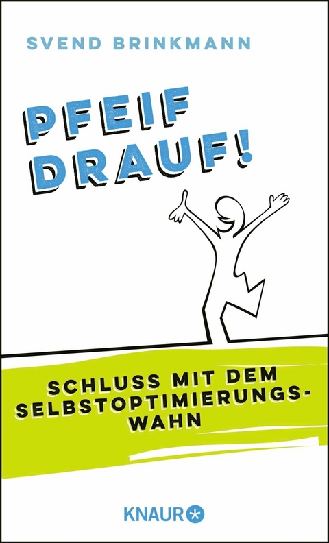 Pfeif drauf! - Prof. Dr. Svend Brinkmann