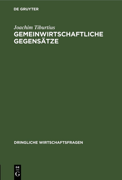 Gemeinwirtschaftliche Gegens&auml;tze - Joachim Tiburtius