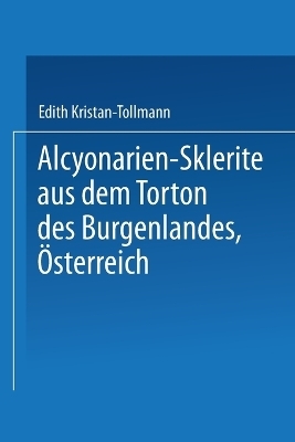 Alcyonarien-Sklerite aus dem Torton des Burgenlandes, Österreich