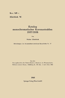 Katalog monochromatischer Koronastrahlen 1957/1958 - Walter Ellerb&ouml;ck