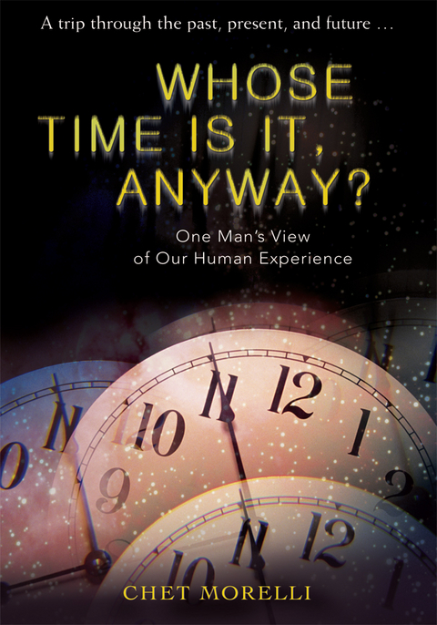 Whose Time Is It, Anyway? - CHET Morelli