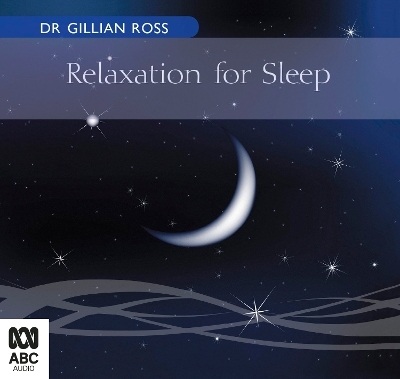 Relaxation For Sleep - Dr Gillian Ross