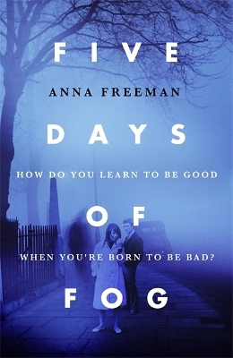 Five Days of Fog - Anna Freeman