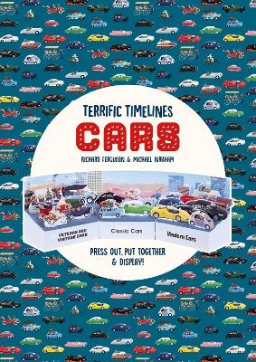 Terrific Timelines: Cars - Richard Ferguson, Michael Kirkham, Isabel Thomas