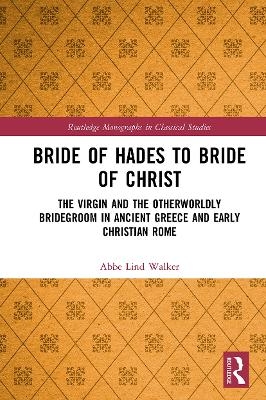 Bride of Hades to Bride of Christ