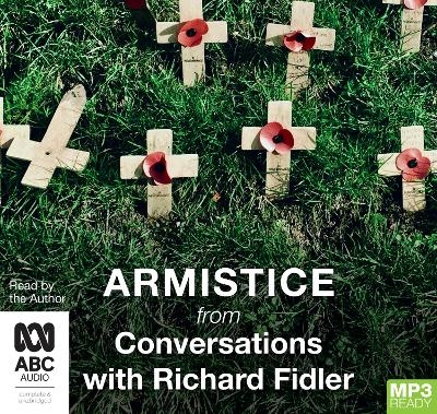 Armistice with Richard Fidler - Richard Fidler