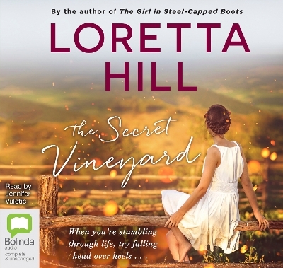 The Secret Vineyard - Loretta Hill
