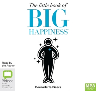 The Little Book of Big Happiness