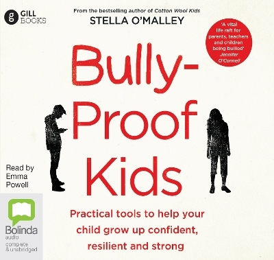 Bully-Proof Kids - Stella O'Malley