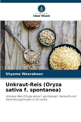 Unkraut-Reis (Oryza sativa f. spontanea) - Shyama Weerakoon