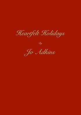 Heartfelt Holidays - Jo Adkins