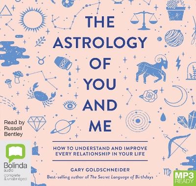 The Astrology of You and Me - Gary Goldschneider