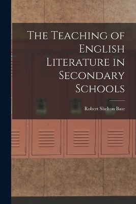 The Teaching of English Literature in Secondary Schools
