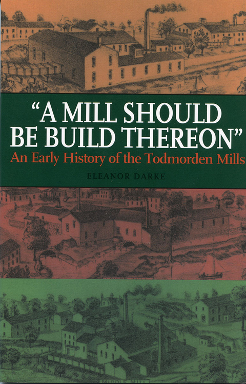 A Mill Should Be Build Thereon - Eleanor Darke