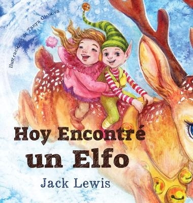Hoy Encontr&eacute; un Elfo - Jack Lewis