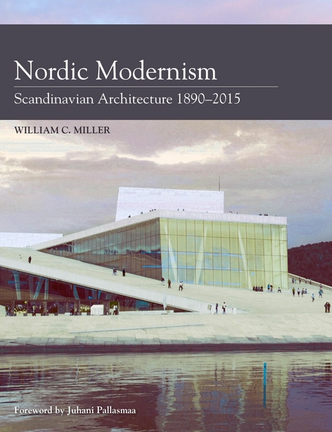 Nordic Modernism -  William C Miller