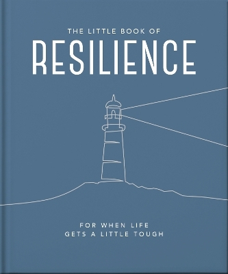 The Little Book of Resilience -  Oh