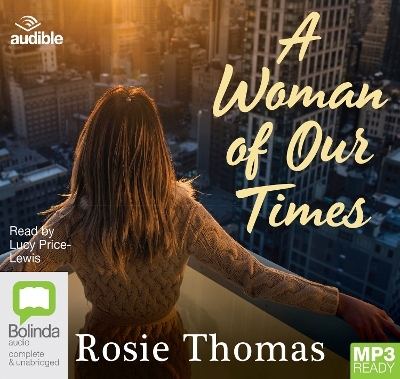 A Woman of Our Times - Rosie Thomas