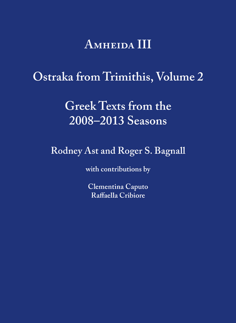 Amheida III - Roger S. Bagnall, Rodney Ast