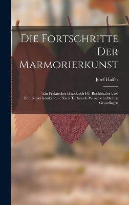 Die Fortschritte Der Marmorierkunst