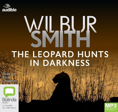 The Leopard Hunts in Darkness - Wilbur Smith