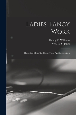 Ladies' Fancy Work - 