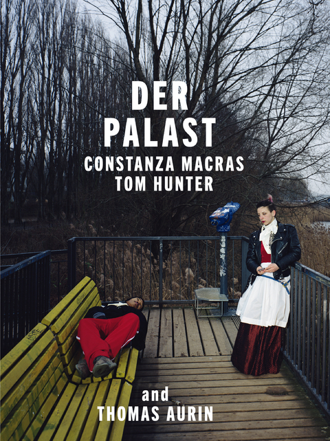 Der Palast - Constanza Macras