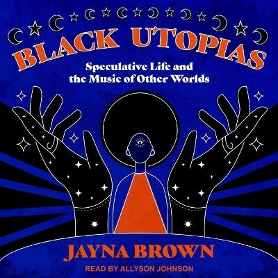 Black Utopias - Janya Brown