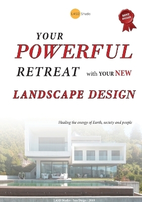 Your powerful retreat with your new landscape design - Lasd Studio