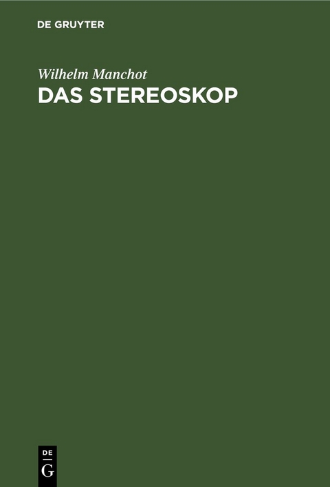 Das Stereoskop - Wilhelm Manchot