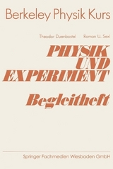 Physik und Experiment Begleitheft - Theodor Duenbostl
