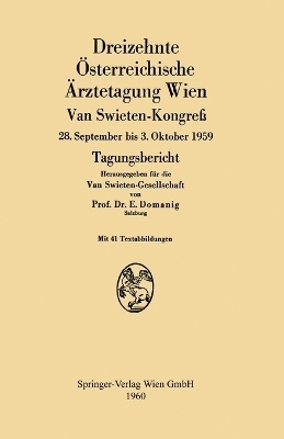 Dreizehnte Österreichische Ärztetagung Wien van Swieten-Kongreß