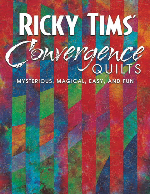 Ricky Tims Convergence Quilts -  Ricky Tims
