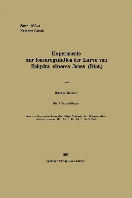Experimente zur Ionenregulation der Larve von Ephydra cinerea Jones (Dipt. ) - Harald Nemenz