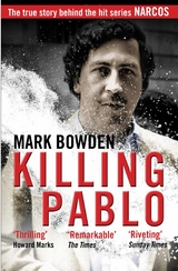 Killing Pablo -  Mark Bowden