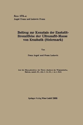 Beitrag zur Kenntnis der Enstatit-Bronzitfelse der Ultramafit-Masse von Kraubath (Steiermark)