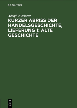 Kurzer Abriss der Handelsgeschichte, Lieferung 1: Alte Geschichte